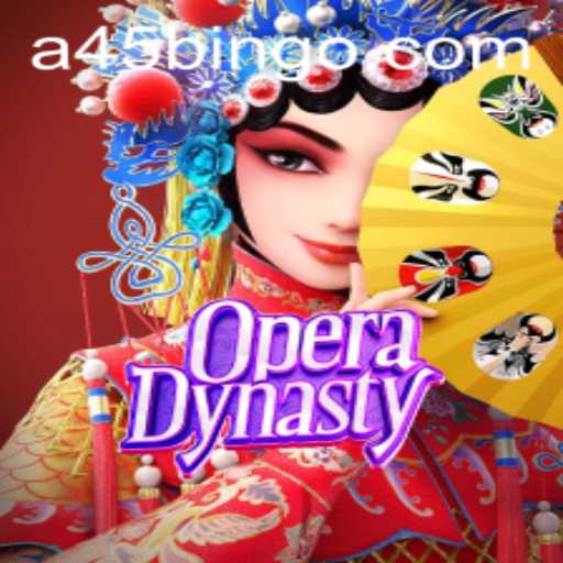 Exploring the World of Opera Dynasty